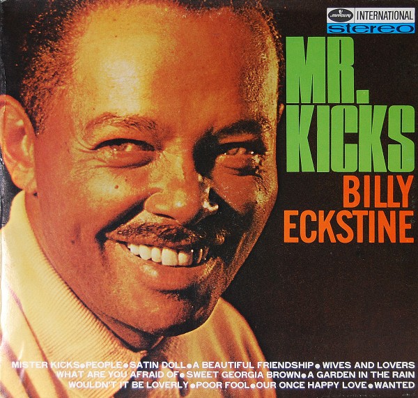 Billy Eckstine - Mr. Kicks