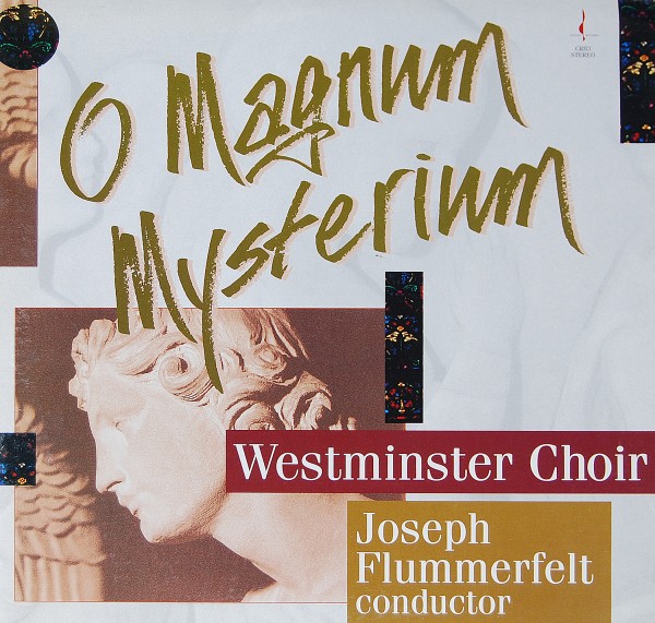 Westminster Choir/Joseph Flummerfelt - O Magnum Mysterium