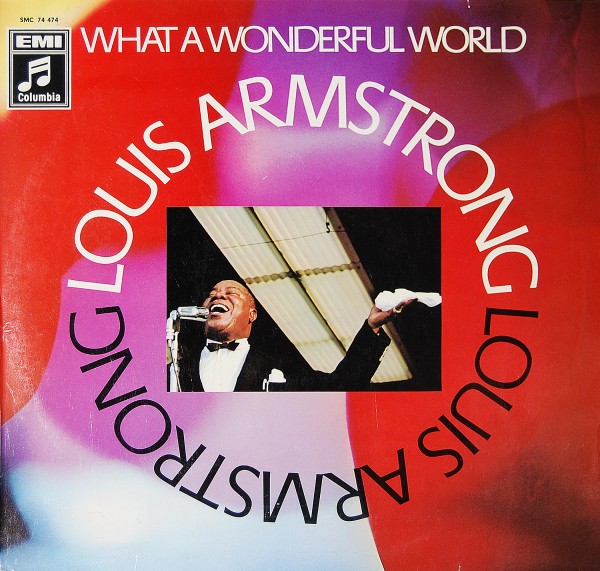 Louis Armstrong - What a Wonderful World