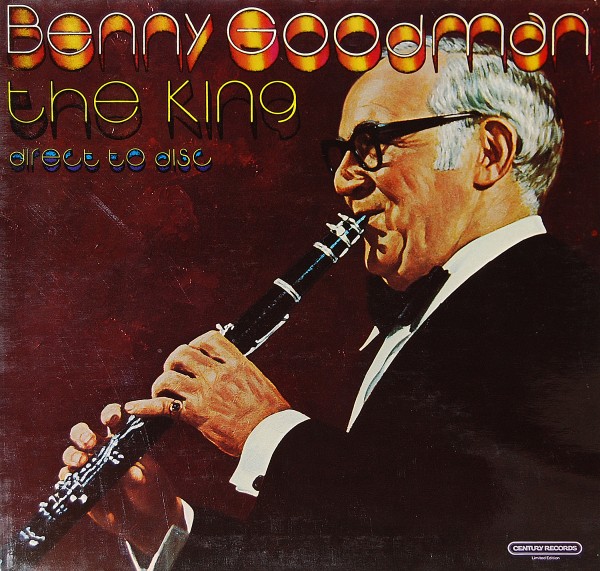Benny Goodman - The King