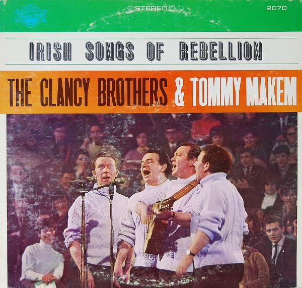 The Clancy Bros. &amp; Tommy Makem - Irish Songs of Rebellion