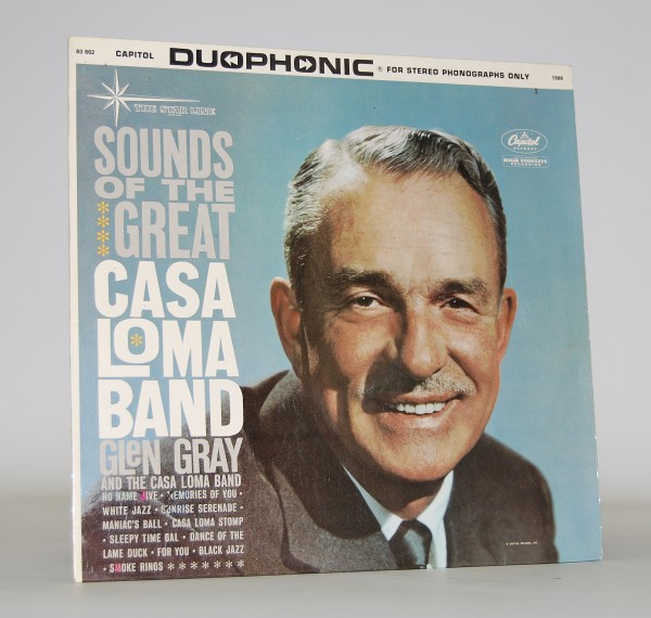 Glen Gray - Sounds of the Great Casa Loma Band