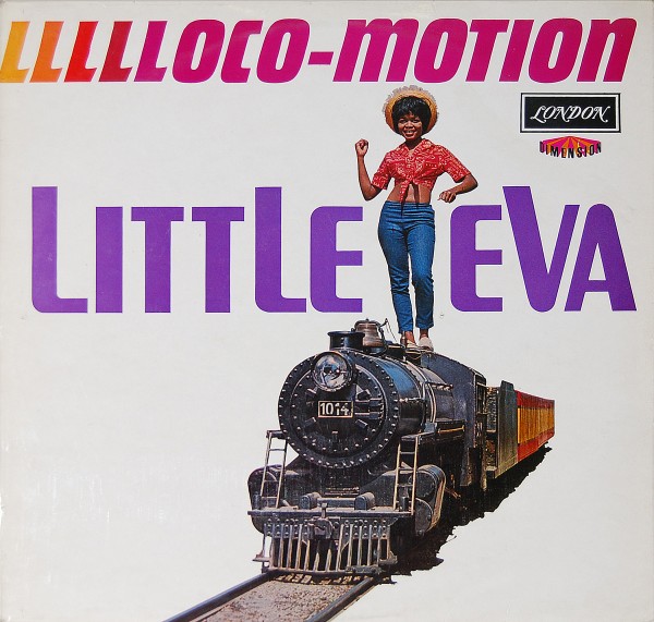 Little Eva - LLLLLoco-Motion