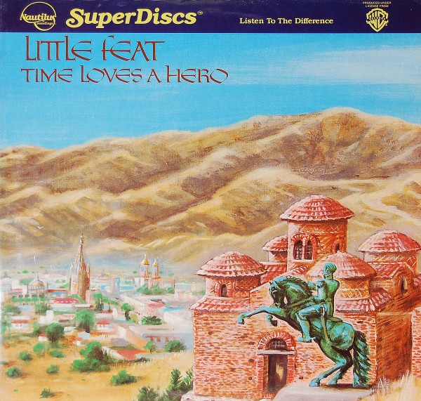 Little Feat - Time loves a hero