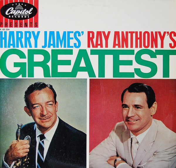 Harry James - Harry James' and Ray Anthony's Greatest