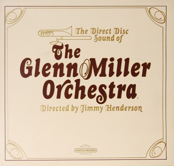 Glenn Miller - The Direct Disc Sound of The Glenn Miller Orchestra