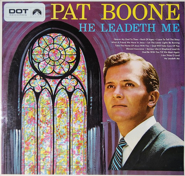Pat Boone - He Leadeth Me