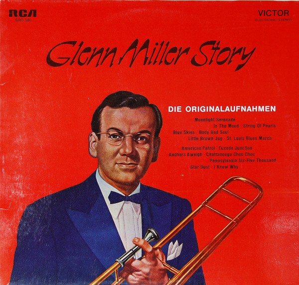 Glenn Miller and his Orchestra - Glenn Miller Story
